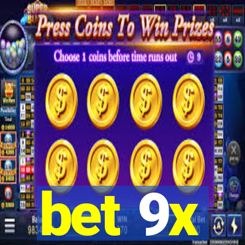 bet 9x